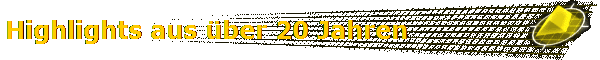 Highlights aus �ber 20 Jahren